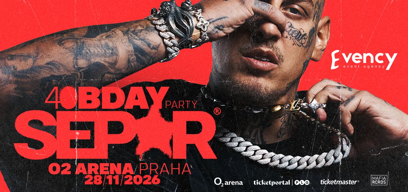 SEPAR – 40 BDAY PARTY - O2 arena Praha
